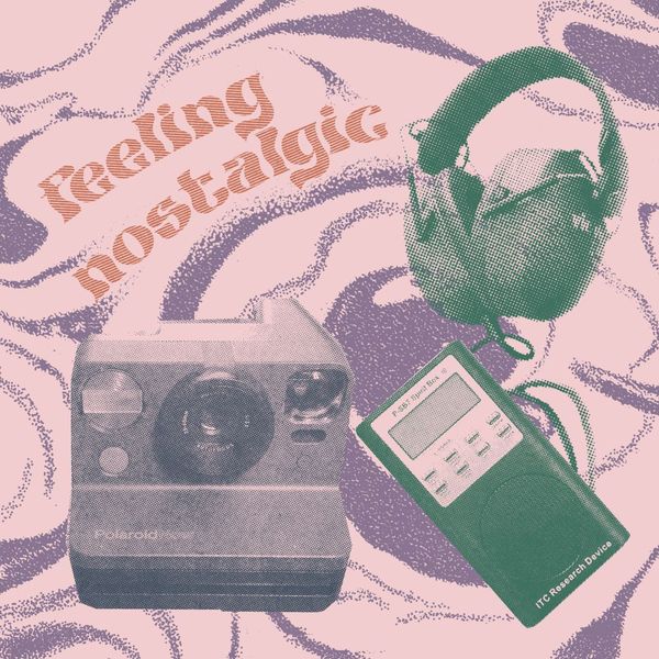 A halftone-style photo collage of a polaroid camera, headphones, and a spirit box with the words "feeling nostalgic"