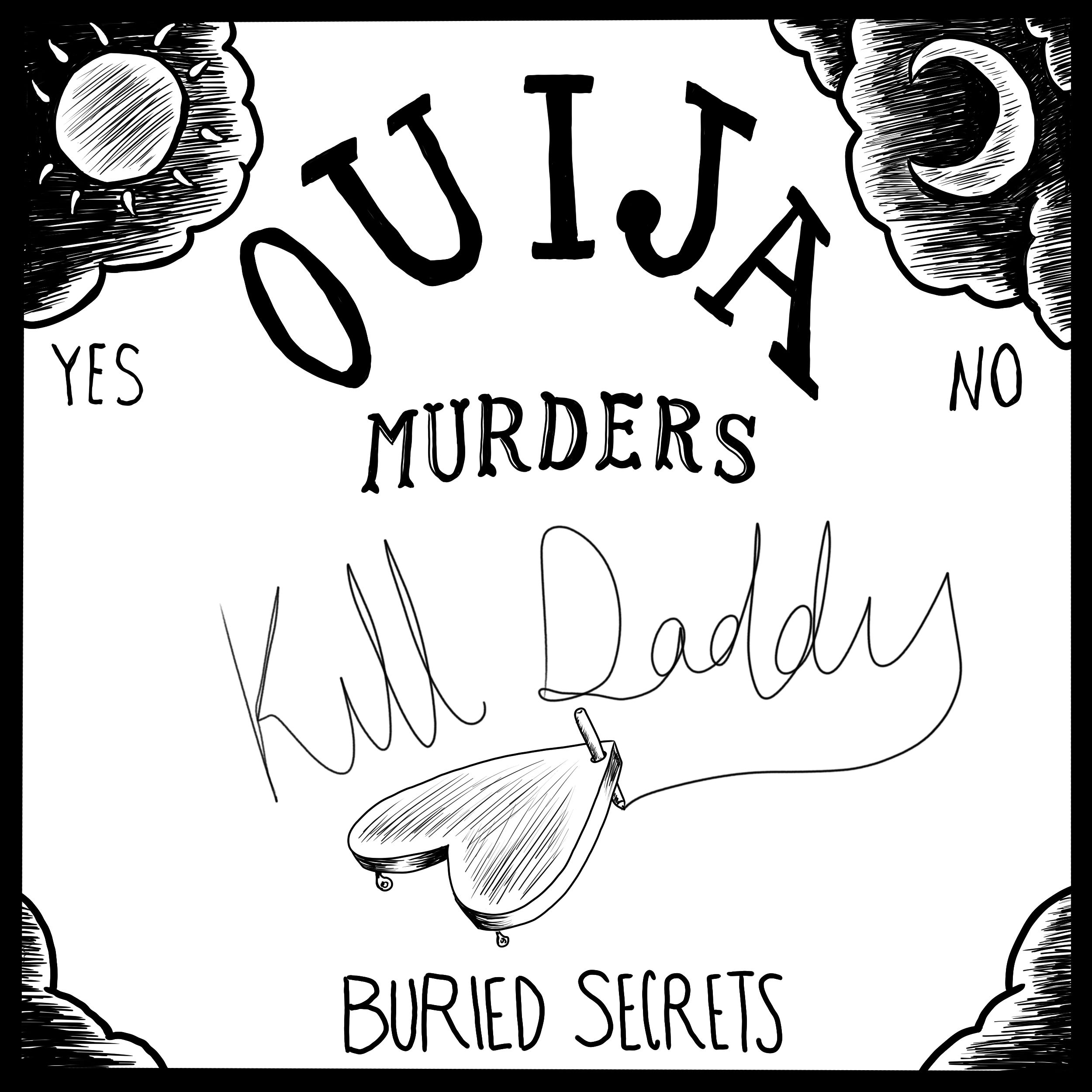 Kill Daddy: The Turley Ouija Board Murder (Ouija Boards Part 9)