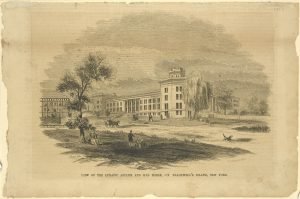 Engraving of Lunatic Asylum on Blackwell's Island